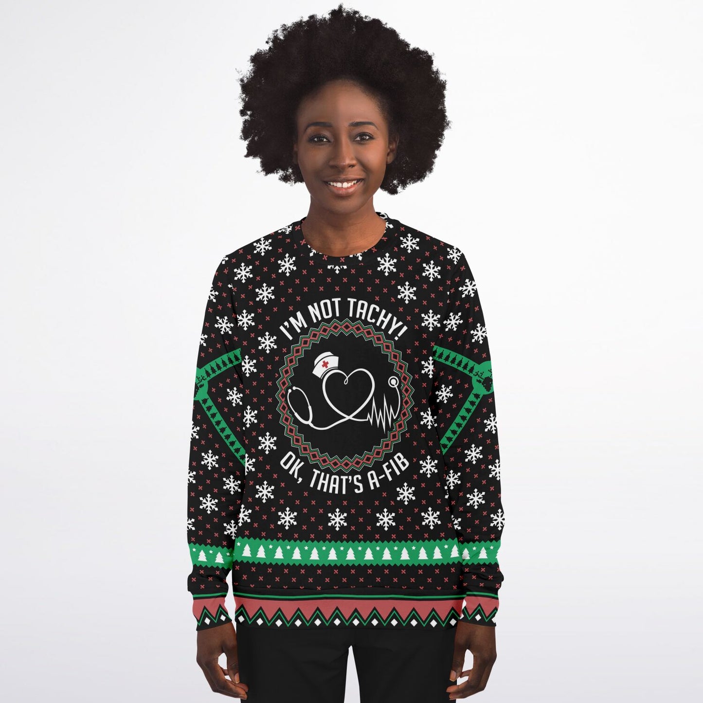 I'm not tachy! Ugly Christmas Sweatshirt
