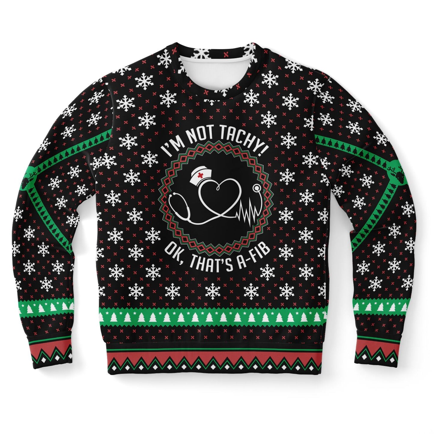 I'm not tachy! Ugly Christmas Sweatshirt