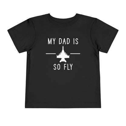 Growler full my dad is so fly Toddler Short Sleeve Tee