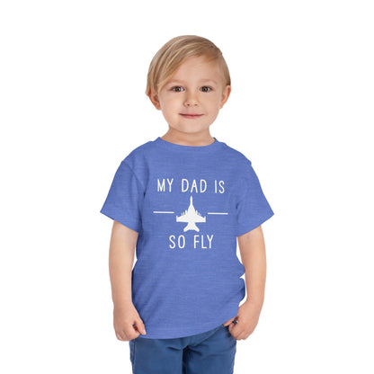 Growler full my dad is so fly Toddler Short Sleeve Tee