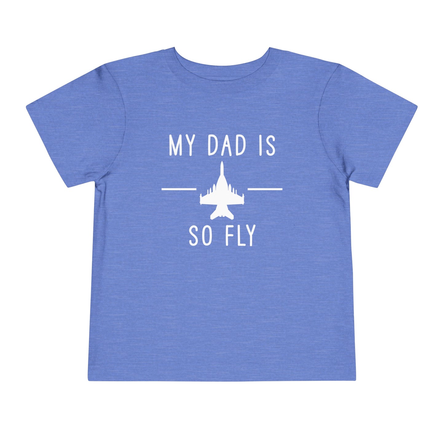Growler full my dad is so fly Toddler Short Sleeve Tee