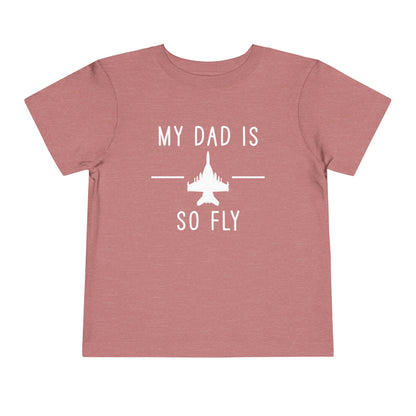 Growler full my dad is so fly Toddler Short Sleeve Tee