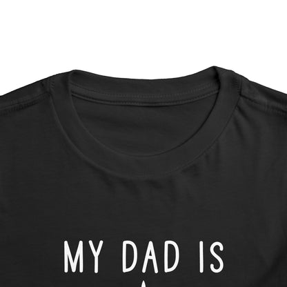 Growler full my dad is so fly Toddler Short Sleeve Tee