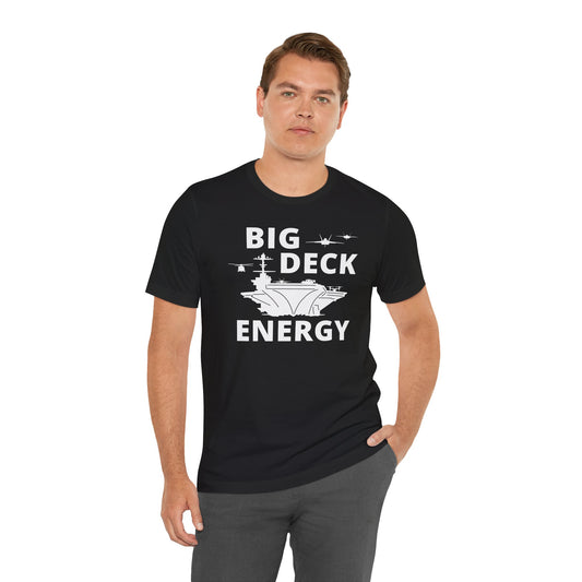 BIG DECK ENERGY TEE (Unisex)