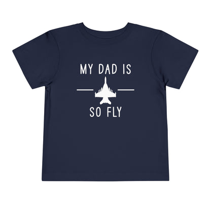Growler full my dad is so fly Toddler Short Sleeve Tee