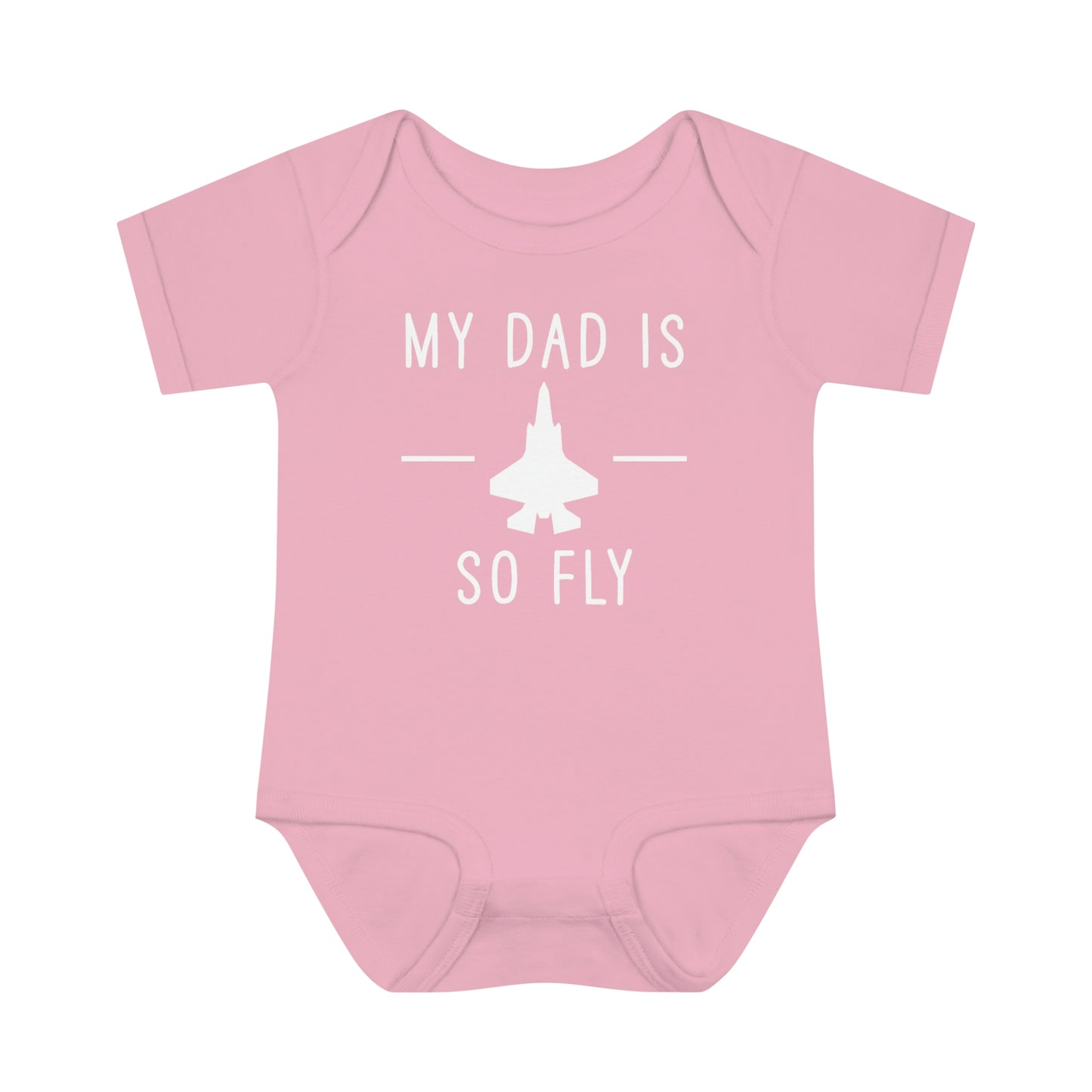F335B My dad is so fly Infant Baby Rib Bodysuit