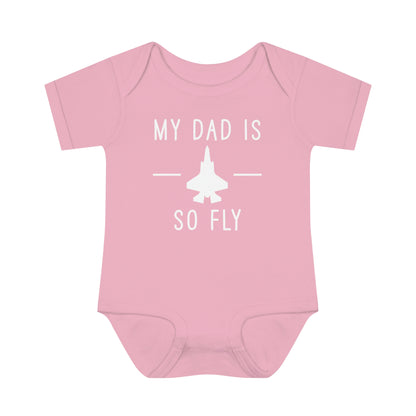 F335B My dad is so fly Infant Baby Rib Bodysuit