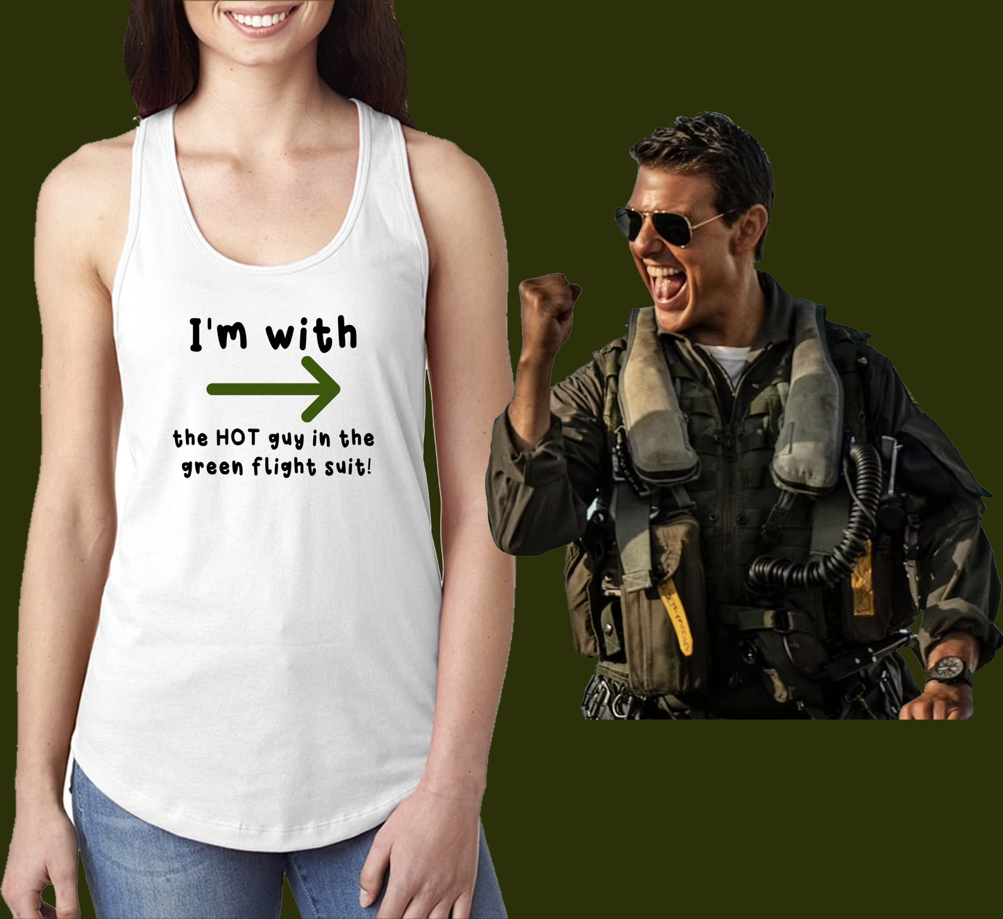 'I'm with the HOT guy in the green flight suit' Tank Top