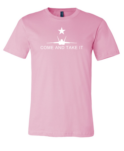 'COME AND TAKE IT' Unisex Tee (ANY Aircraft)