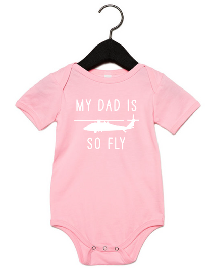 ANY Aircraft 'My Dad Is So Fly' Onesie (Customize any text)