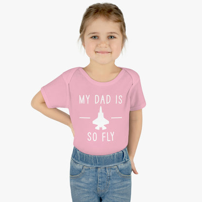 F335B My dad is so fly Infant Baby Rib Bodysuit