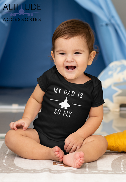 ANY Aircraft 'My Dad Is So Fly' Onesie (Customize any text)